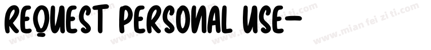 Request Personal Use字体转换